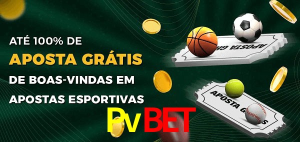 Pvbet Ate 100% de Aposta Gratis
